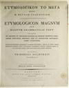 SYLBURG, FRIEDRICH. Etymologikon to mega . . . Etymologicon magnum. 1816